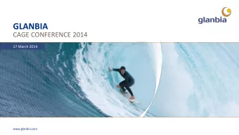 GLANBIA  CAGE CONFERENCE 2014  17 March 2014  www.glanbia.com  CAGE 2014  www.glanbia.com   1