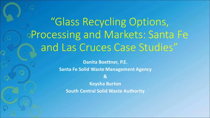 glass recycling options processing and markets santa fe