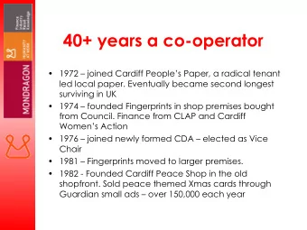 40+ years a co-operator  1972  joined Cardiff Peoples Paper, a radical tenant  led local
