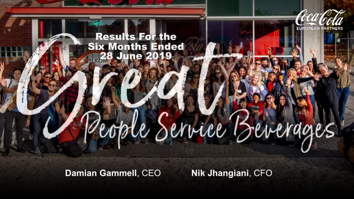 results for the six months ended 28 june 2019