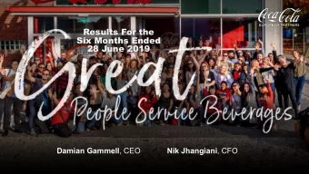 Results For the  Six Months Ended  28 June 2019 Damian Gammell , CEO Nik Jhangiani , CFO  Forward