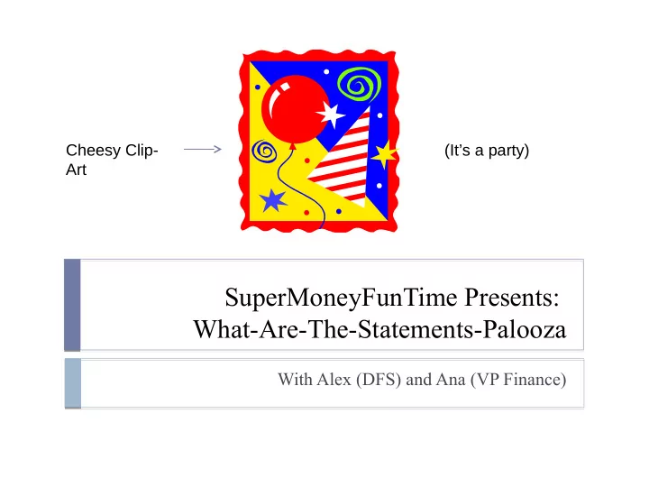 supermoneyfuntime presents what are the statements palooza