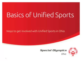 Basics of Unified Sports  Ways to get involved with Unified Sports in Ohio  Ohio  1  What are