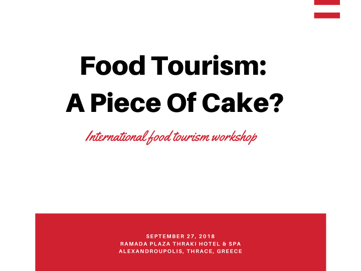 food tourism a piece of cake