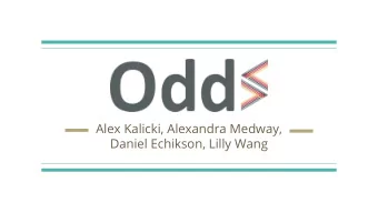 Alex Kalicki, Alexandra Medway,  Daniel Echikson, Lilly Wang  The Team  Alexandra - The Manager