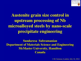 Austenite grain size control in  upstream processing of Nb  microalloyed steels by nano-scale