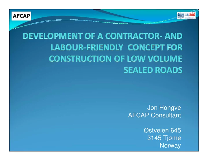 jon hongve afcap consultant stveien 645 3145 tj me norway