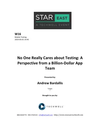 No  One  Really  Cares  about  Testing:  A    Perspective  from  a