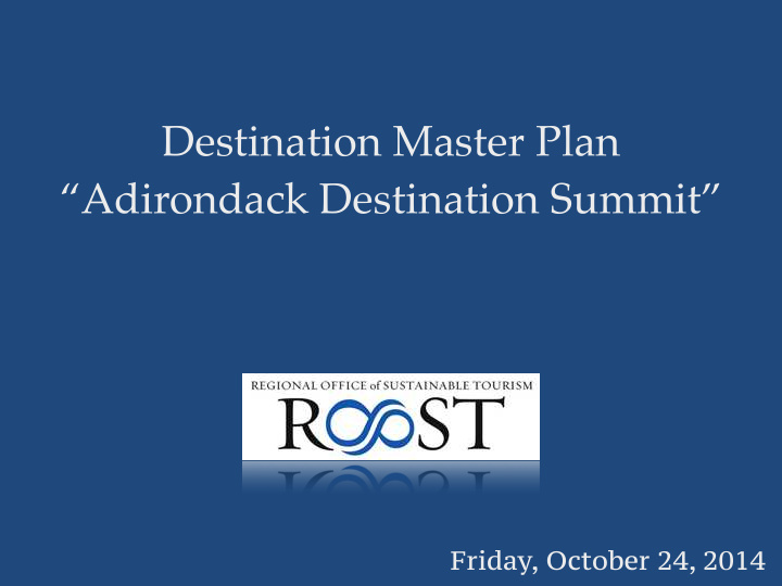 destination master plan adirondack destination summit