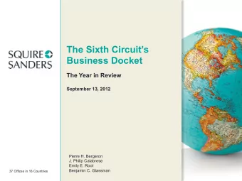The Sixth Circuits  Business Docket  The Year in Review  September 13, 2012  Pierre H. Bergeron