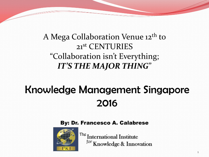knowledge management singapore 2016 by dr francesco a