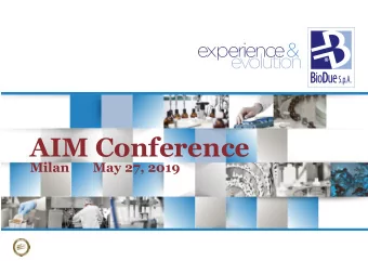 AIM Conference  Milan       May 27, 2019  BioDue Group  Consolidated data  2018  P. Guasti  V.