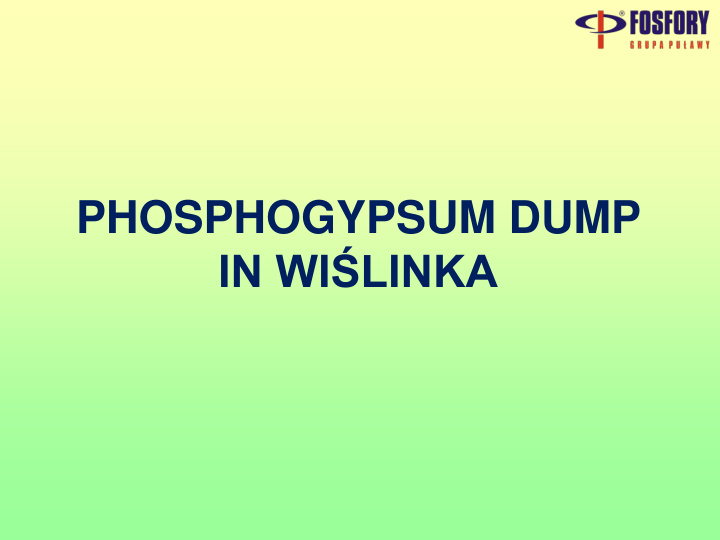 phosphogypsum dump in wi linka fosfory