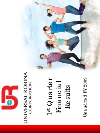 1 st Qua rte r  Y 2009  ina nc ia l  Re sults  Una udite d F  F  ORMANCE  I  nc o me  Sta te me nt