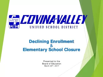 Declining Enrollment  &amp;  Elementary School Closure  Presented to the  Board of Education March