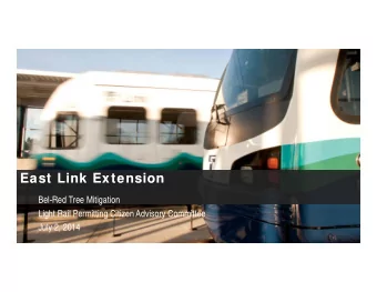 East Link Extension  East Link Extension  Bel-Red Tree Mitigation  Light Rail Permitting Citizen