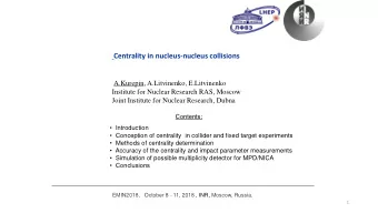 Centrality in nucleus-nucleus collisions  A.Kurepin, A.Litvinenko, E.Litvinenko  Institute for