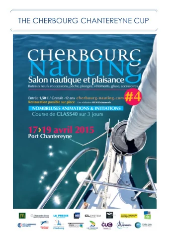 THE CHERBOURG CHANTEREYNE CUP Class 40 Yacht Racing  The Cherbourg Boat Show Organisation, in