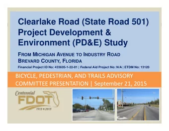 Clearlake Road (State Road 501)  Clearlake Road (State Road 501)  Project Development &amp;
