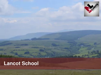 Lancot School  Who are we?  Who is No Limits Development?  Work with schools  Deliver outdoor