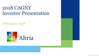 2018 CAGNY  Investor Presentation  February 21, 2018  For Investor Purposes Only  Howard Willard