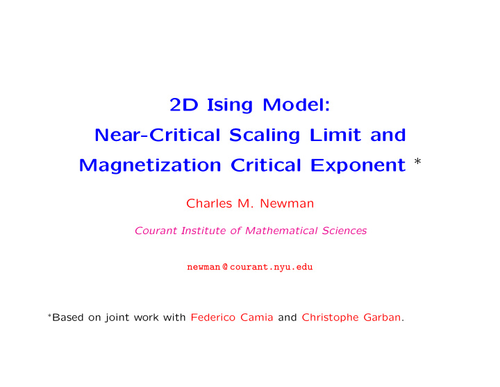 2d ising model near critical scaling limit and
