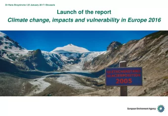 Launch of the report  Climate change, impacts and vulnerability in Europe 2016  2016 EEA report on