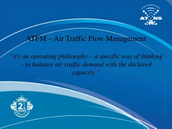 ATFM  Air Traffic Flow Management its an operating philosophy  a specific way of