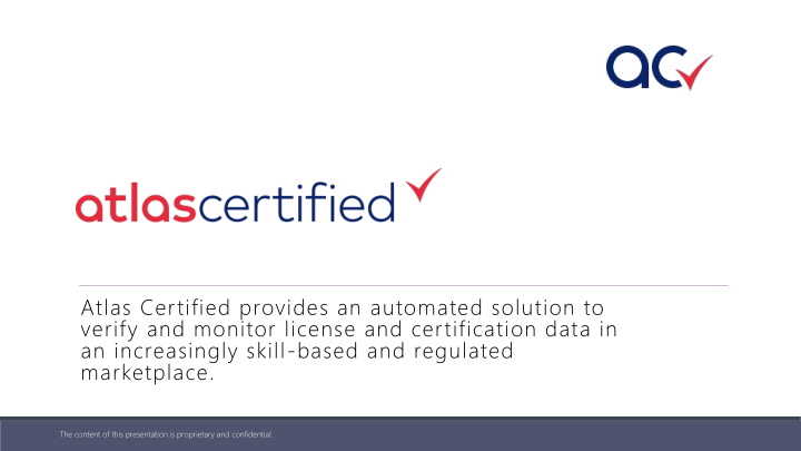 atlas certified provides an automated solution to verify