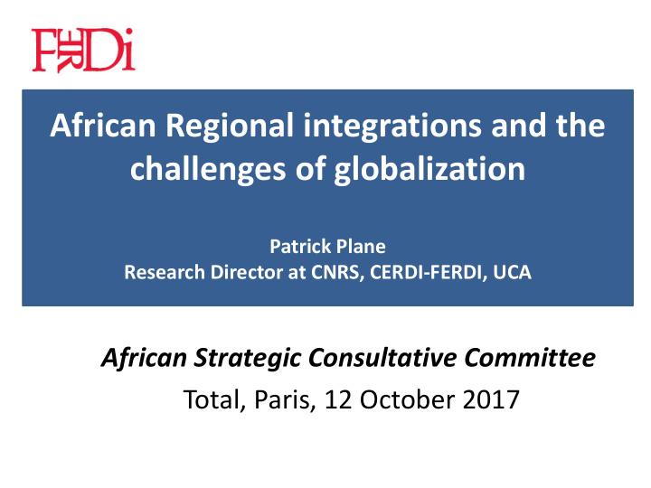 african regional integrations and the challenges of