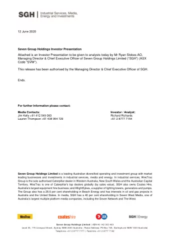 12 June 2020  Seven Group Holdings Investor Presentation  Attached is an Investor Presentation to