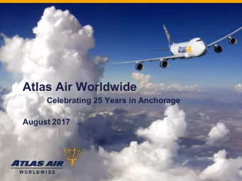 Atlas Air Worldwide  Celebrating 25 Years in Anchorage August 2017  Atlas Air Worldwide  Ownership