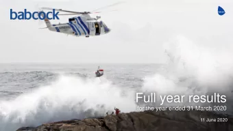 Full year results  for the year ended 31 March 2020  11 June 2020  Disclaimer  This document has