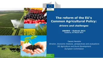 The reform of the EU's  Common Agricultural Policy: drivers and challenges ABARES  Outlook 2014