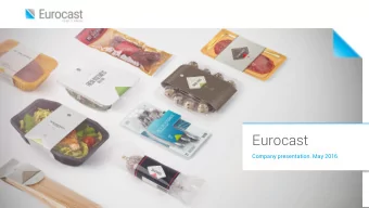 Eurocast  Company presentation. May 2016  2  01  Eurocast  Innovations  in the World of Film  3  01