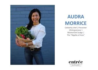 AUDRA  MORRICE  Celebrity chef | Presenter  |Entrepreneur |  MasterChef Judge |  The Nigella of
