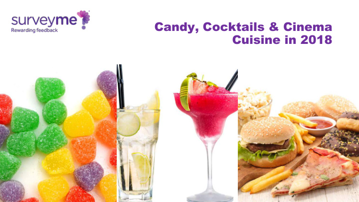 candy cocktails cinema cuisine in 2018