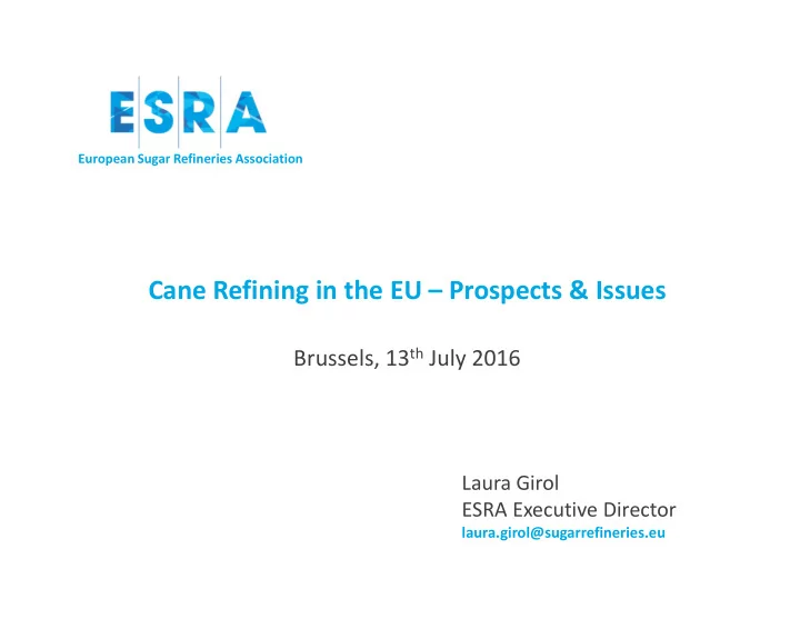 cane refining in the eu prospects issues