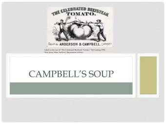CAMPBELLS SOUP  Ab ra ha m Ande rso n  Jo se ph A. Ca mpb e ll  Po rtra it o f Ab ra ha m Ande