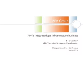 APAs integrated gas infrastructure business  Ross Gersbach  Chief Executive Strategy and