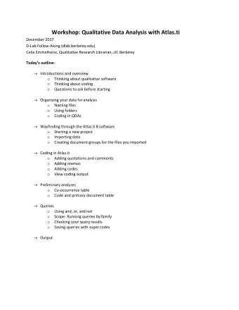 Workshop: Qualitative Data Analysis with Atlas.ti  December 2017  D-Lab Follow-Along