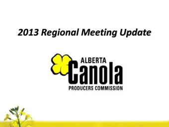 2013 Regional Meeting Update  Canola Organizations  ACPC Mission Statement  to increase the long