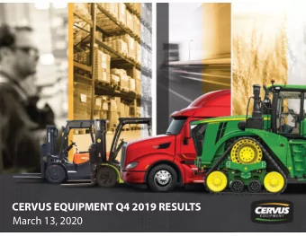 CERVUS EQUIPMENT Q4 2019 RESULTS  March 13, 2020  FORWARD LOOKING INFORMATION  This presentation