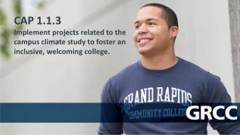 CAP 1.1.3  Implement projects related to the  campus climate study to foster an  inclusive,