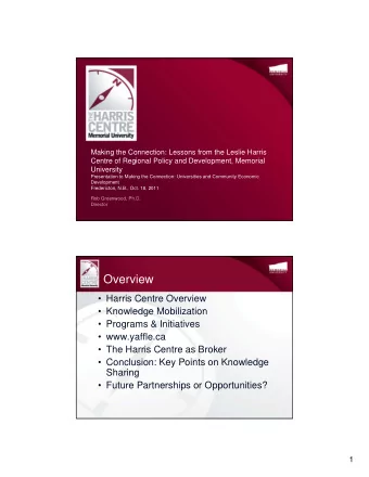 Overview   Harris Centre Overview   Knowledge Mobilization   Knowledge Mobilization