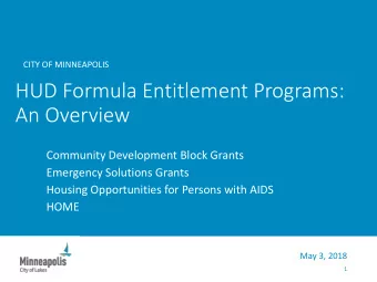 HUD Formula Entitlement Programs:  An Overview  Community Development Block Grants  Emergency