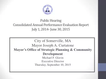 City of Somerville, MA  Mayor Joseph A. Curtatone Mayors Office of Strategic Planning &amp;