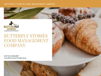 BUTTERFLY STORIES  FOOD MANAGEMENT  COMPANY