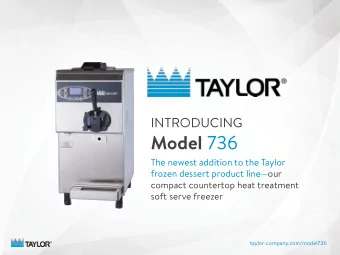Model 736  The newest addition to the Taylor  frozen dessert product lineour  compact countertop