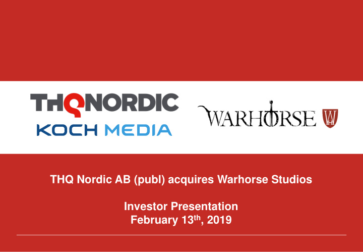 thq nordic ab publ acquires warhorse studios investor